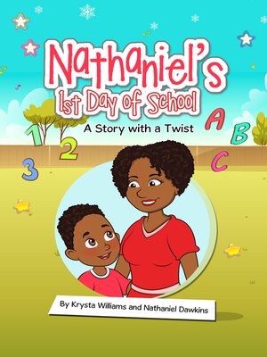 cover image of Nathaniel's 1st Day of School a Story with a Twist